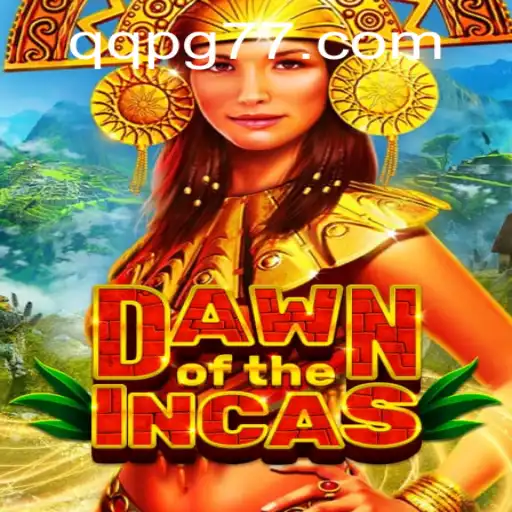 Discover the Mysteries of DawnoftheIncas: Digital Realm of QQPG