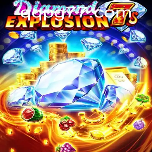 Exploring the Thrills of DiamondExplosion7s: A Comprehensive Guide