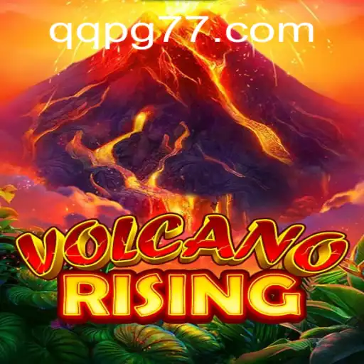 The Thrilling Adventure of VolcanoRising: Gaming Revolution with QQPG